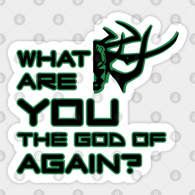 What are you god of again? (green) Sticker by UnOfficialThreads